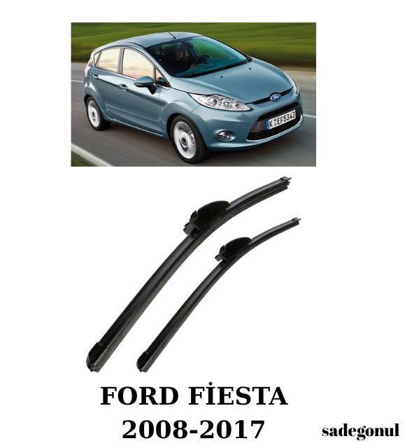 FORD FİESTA ÖN SİLECEK TAKIMI 2008-2017